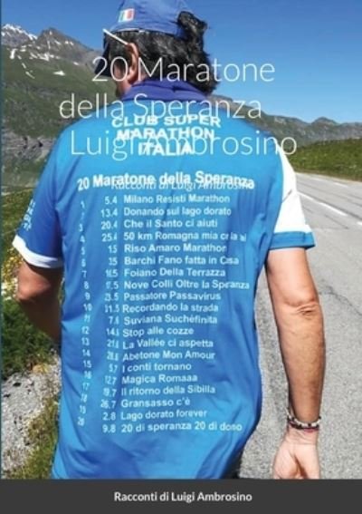 Cover for Luigi Ambrosino · I racconti delle 20 Maratone delle Speranza (Paperback Book) (2020)