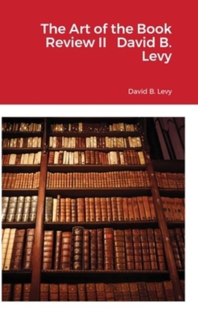 Cover for David B Levy · The Art of the Book Review, Part II (Gebundenes Buch) (2020)