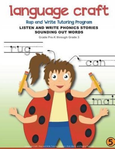 Cover for Ruth Martin · Language Craft Rap and Write Tutoring Program Listen and Write Phonics Stories Sounding Out Words (Paperback Book) (2018)