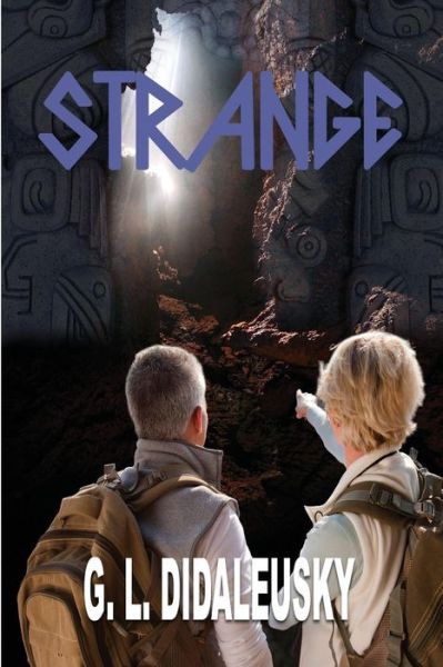Strange - G L Didaleusky - Books - Createspace Independent Publishing Platf - 9781720917557 - June 7, 2018