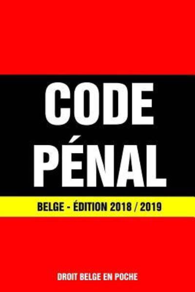 Code P - Droit Belge En Poche - Bøker - Independently Published - 9781723916557 - 22. september 2018