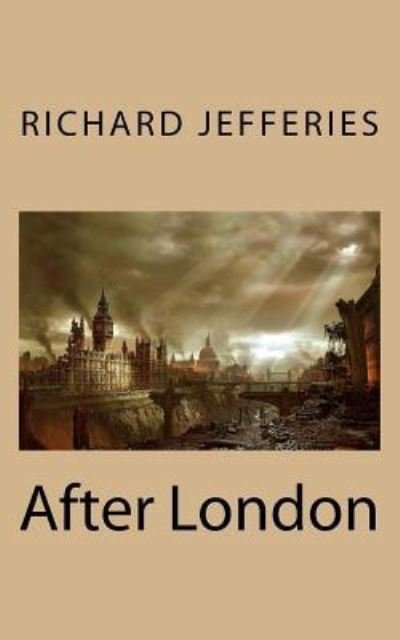 Cover for Richard Jefferies · After London (Paperback Book) (2018)