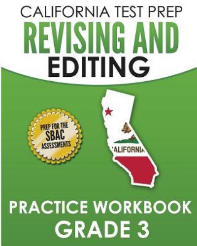 Cover for C Hawas · CALIFORNIA TEST PREP Revising and Editing Practice Workbook Grade 3 (Paperback Book) (2018)