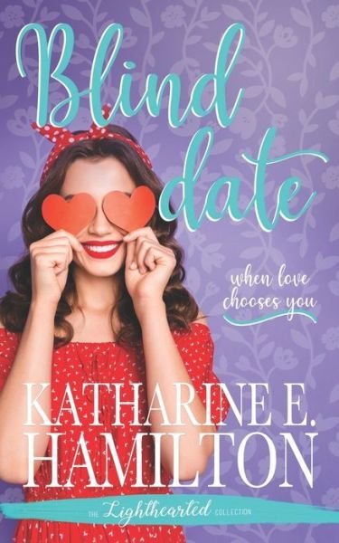 Cover for Katharine E. Hamilton · Blind Date (Paperback Book) (2021)