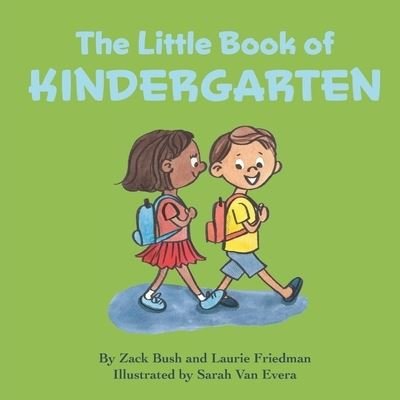 Cover for Laurie Friedman · The Little Book of Kindergarten (Paperback Book) (2021)