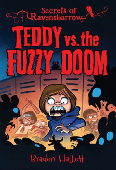 Braden Hallett · Teddy vs. the Fuzzy Doom - Secrets of Ravensbarrow (Hardcover Book) (2024)