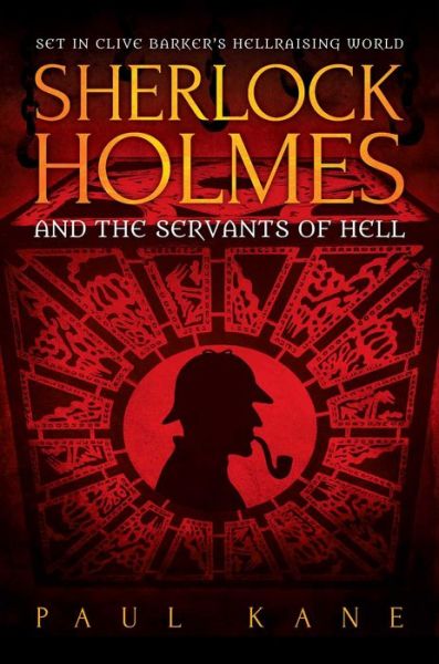 Cover for Paul Kane · Sherlock Holmes and the Servants of Hell (Paperback Book) (2016)