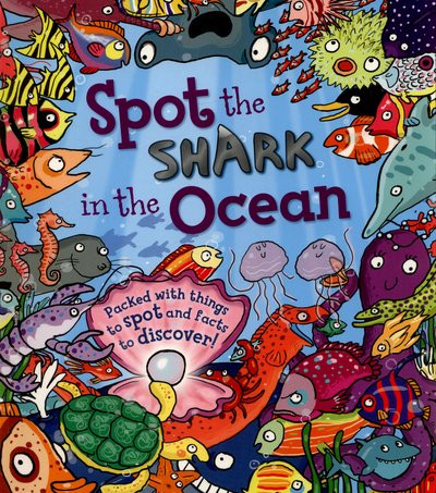 Cover for Stella Maidment · Spot the Shark in the Ocean - Spot the (Paperback Bog) (2015)