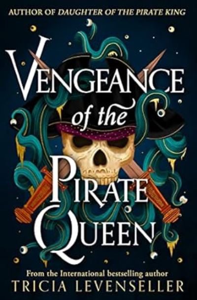 Cover for Tricia Levenseller · Vengeance of the Pirate Queen (Book) (2023)