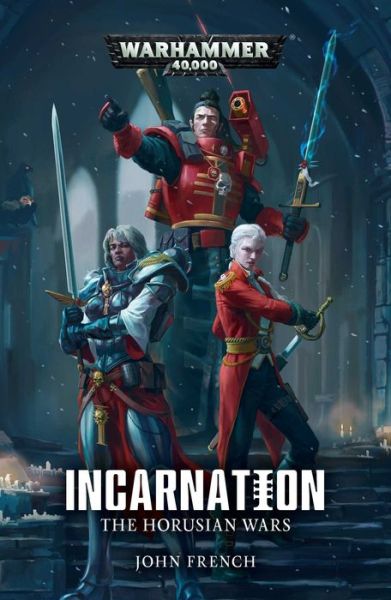 The Horusian Wars: Incarnation - Warhammer 40,000 - John French - Książki - Games Workshop - 9781784968557 - 23 lipca 2019