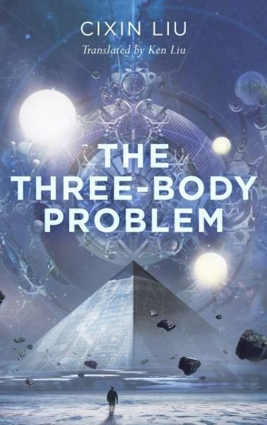 Cover for Cixin Liu · The Three-Body Problem (Hardcover Book) (2015)