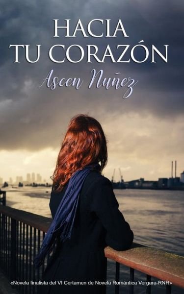 Cover for Ascen Nunez · Hacia Tu Coraz n (Pocketbok) (2016)