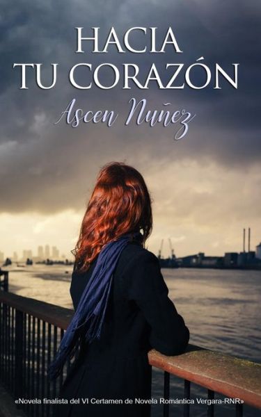 Cover for Ascen Nunez · Hacia Tu Coraz n (Pocketbok) (2016)