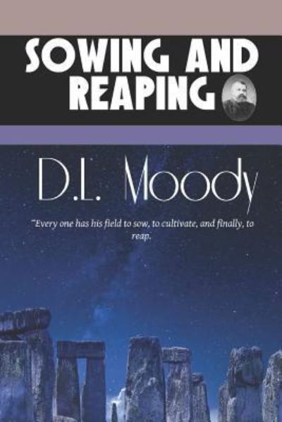 Cover for D L Moody · Sowing and Reaping (Taschenbuch) (2019)