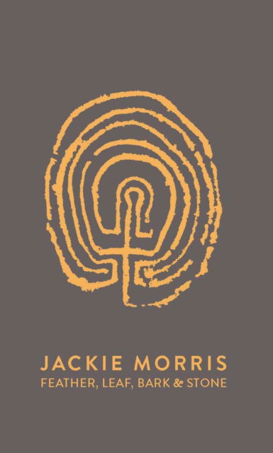 Feather, Leaf, Bark & Stone - Jackie Morris - Livros - Unbound - 9781800181557 - 23 de junho de 2022