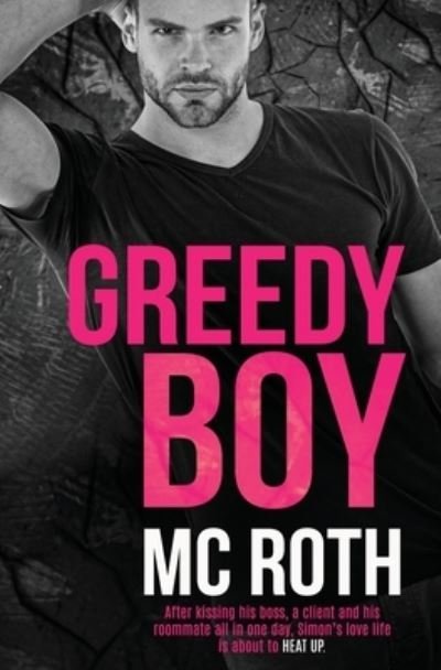 Cover for M. C. Roth · Greedy Boy (Book) (2022)