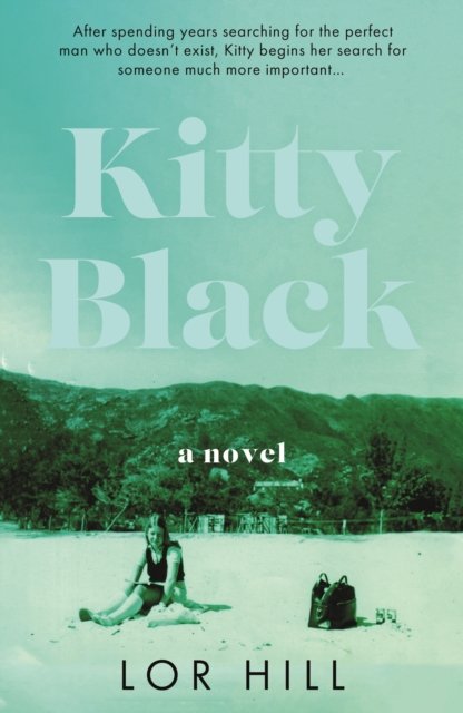 Kitty Black - Lor Hill - Bøger - Troubador Publishing - 9781803135557 - February 28, 2023