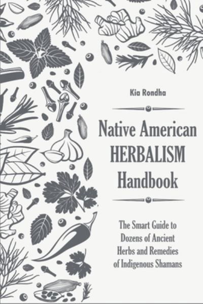 Cover for Kia Rondha · Native american herbalist's handbook (Pocketbok) (2021)