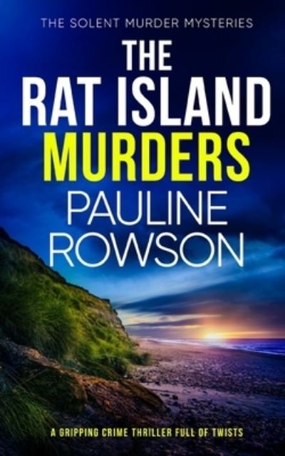Cover for Pauline Rowson · RAT ISLAND MURDERS a Gripping Crime Thriller Full of Twists (Buch) (2022)