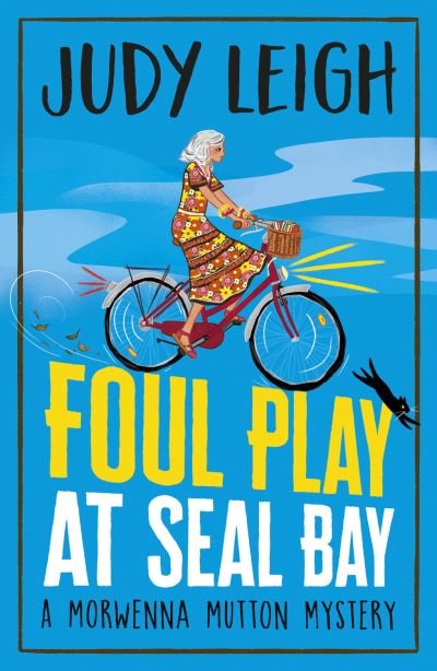 Cover for Judy Leigh · Foul Play at Seal Bay: The start of a page-turning cozy murder mystery series from USA Today bestseller Judy Leigh - The Morwenna Mutton Mysteries (Hardcover bog) (2023)