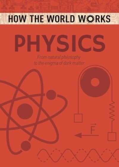 Cover for Anne Rooney · How the World Works: Physics (Paperback Book) (2020)