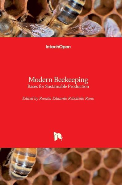 Cover for Ramon Eduardo Rebolledo Ranz · Modern Beekeeping: Bases for Sustainable Production (Hardcover Book) (2020)