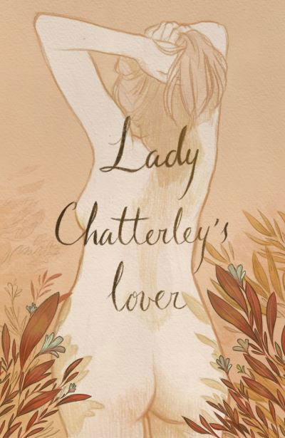 Cover for D.H. Lawrence · Lady Chatterley's Lover (Collector's Edition) - Wordsworth Collector's Editions (Hardcover bog) [Collector's edition] (2023)