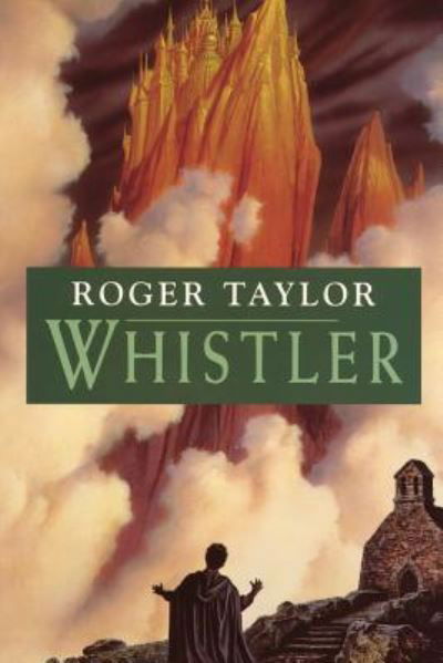 Whistler - Roger Taylor - Livres - Bladud Books - 9781843199557 - 18 septembre 2018