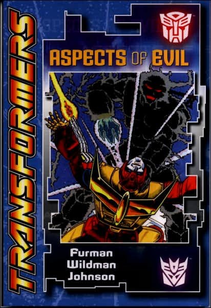 Transformers (Aspects of Evil) - Transformers S. - Simon Furman - Books - Titan Books Ltd - 9781845760557 - May 23, 2005