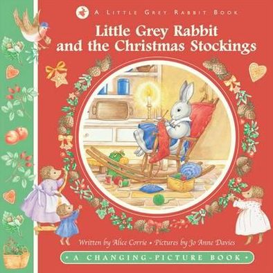 Cover for Alice Corrie · Little Grey Rabbit &amp; The Christmas Stocking - Little Grey Rabbit (Hardcover Book) (2012)