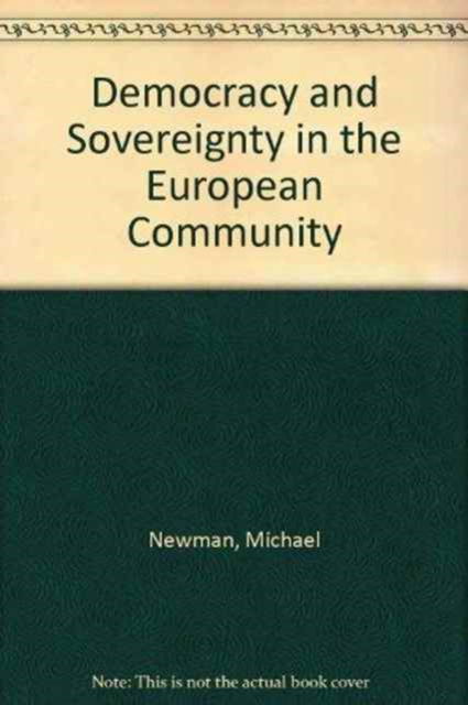 Cover for Michael Newman · Democracy and Sovereignty in the European Community (Paperback Book) (1996)