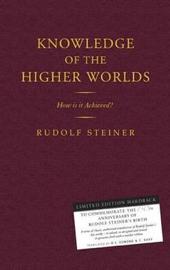 Cover for Rudolf Steiner · Knowledge of the Higher Worlds: How is it Achieved? (Gebundenes Buch) (2011)