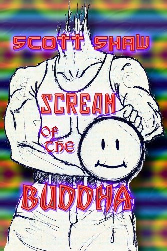 Cover for Scott Shaw · Scream of the Buddha (Paperback Bog) (1993)
