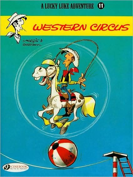 Lucky Luke 11 - Western Circus - Morris & Goscinny - Bøker - Cinebook Ltd - 9781905460557 - 5. juni 2008