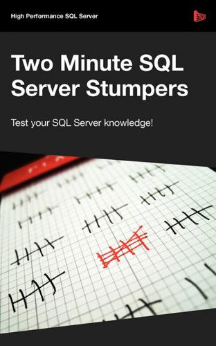 Two Minute SQL Server Stumpers - V/A - Books - Simple Talk Publishing - 9781906434557 - January 10, 2010