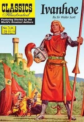 Cover for Sir Walter Scott · Ivanhoe - Classics Illustrated (Paperback Bog) (2011)