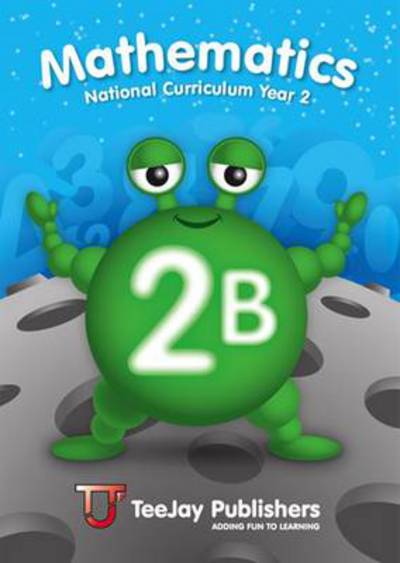 Cover for James Cairns · TeeJay Mathematics National Curriculum Year 2 (2B) Second Edition (Paperback Book) (2014)