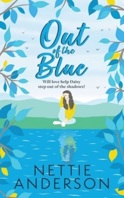 Out of the Blue - Nettie Anderson - Books - Heddon Publishing - 9781913166557 - January 3, 2022