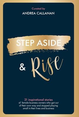 Cover for Andrea Callanan · Step Aside &amp; Rise (Hardcover Book) (2021)