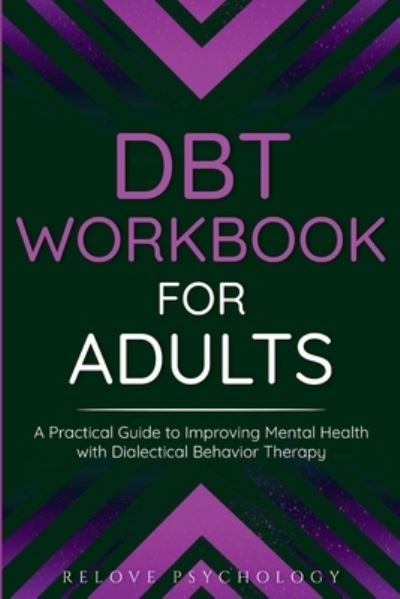 Cover for Relove Psychology · DBT Workbook for Adults (Book) (2023)