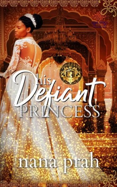 Cover for Nana Prah · His Defiant Princess (Pocketbok) (2018)