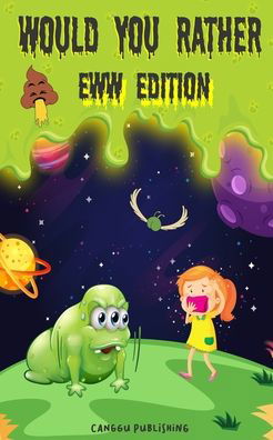 Cover for Canggu Publishing · Would You Rather Eww Edition (Taschenbuch) (2020)