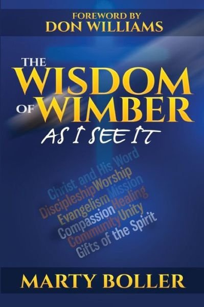 Cover for Marty Boller · The Wisdom of Wimber: As I See It (Paperback Bog) (2014)