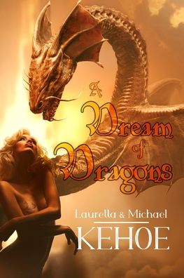 Cover for Michael Kehoe · A Dream of Dragons (Paperback Book) (2020)