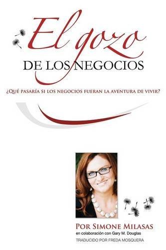 Cover for Simone Milasas · El Gozo de Los Negocios - Joy of Business Spanish (Paperback Book) [Spanish edition] (2014)