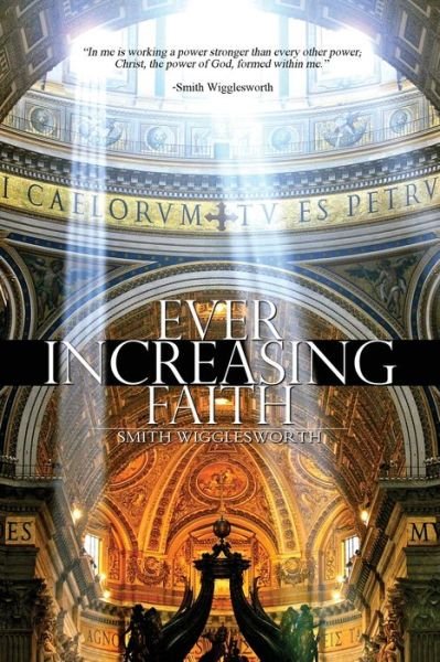 Cover for Smith Wigglesworth · Ever Increasing Faith (Paperback Book) (2020)