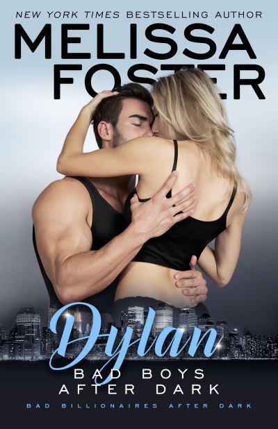 Cover for Melissa Foster · Bad Boys After Dark: Dylan - Bad Billionaires After Dark (Paperback Book) (2016)