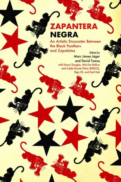 Cover for Zapantera Negra: An Artistic Encounter Between Black Panthers and Zapatistas, New &amp; Updated Edition (Paperback Book) [2 New edition] (2022)