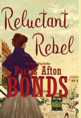 Cover for Parris Afton Bonds · Reluctant Rebel (Bog) (2022)