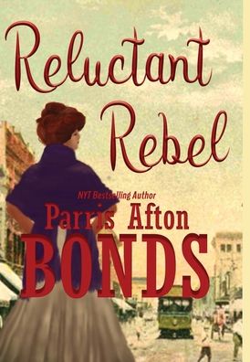 Cover for Parris Afton Bonds · Reluctant Rebel (Buch) (2022)